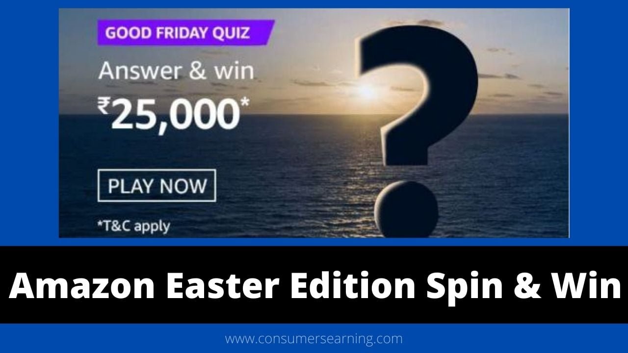 Amazon Good Friday Quiz Answers – Win Rs.25000 Pay Balance