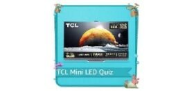 Amazon TCL Mini LED Quiz Answers