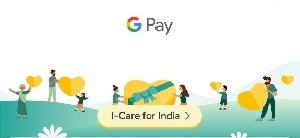 Google Pay I Care For India Offer