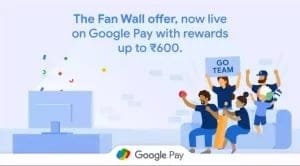 Google Pay Fan Wall Offer