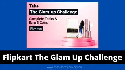 Flipkart The Glam Up challenges